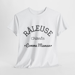 Tee shirt Femme Râleuse Chiante Comme Maman idée cadeau humour amusant drôle