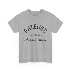 Tee shirt Femme Râleuse Chiante Comme Maman idée cadeau humour amusant drôle