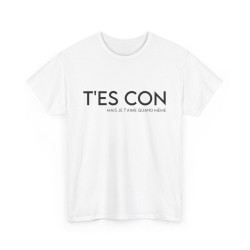 Tee shirt Homme T'es con...