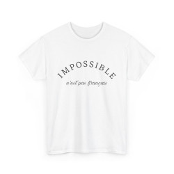 Tee shirt Unisex Impossible...