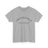 Tee shirt Unisex Impossible n'est pas français idée cadeau Citation/phrase design