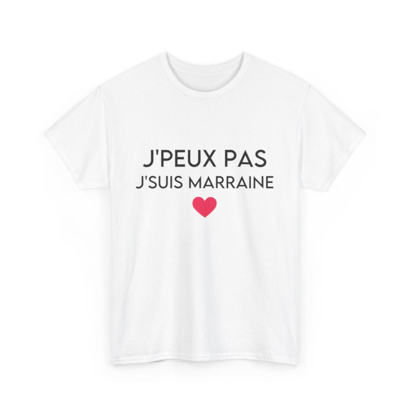 Tee shirt Femme J'peux pas jsuis marraine idée cadeau humour amour love coeur