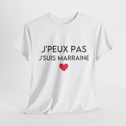 Tee shirt Femme J'peux pas jsuis marraine idée cadeau humour amour love coeur