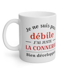 Mug Je ne suis pas débile, connerie bien développée idée cadeau humour drôle amusant tasse