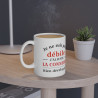 Mug Je ne suis pas débile, connerie bien développée idée cadeau humour drôle amusant tasse