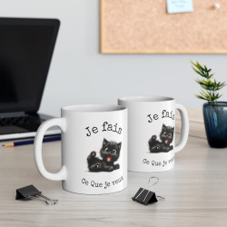 Mug je fais ce que je veux Chat Idée cadeau humour drôle amusant