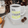 Mug Ma femme a toujours raison idée cadeau drôle amusant humour tasse