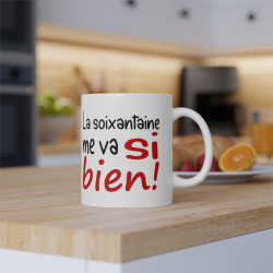 Mug La soixantaine me va si bien idée cadeau humour drôle