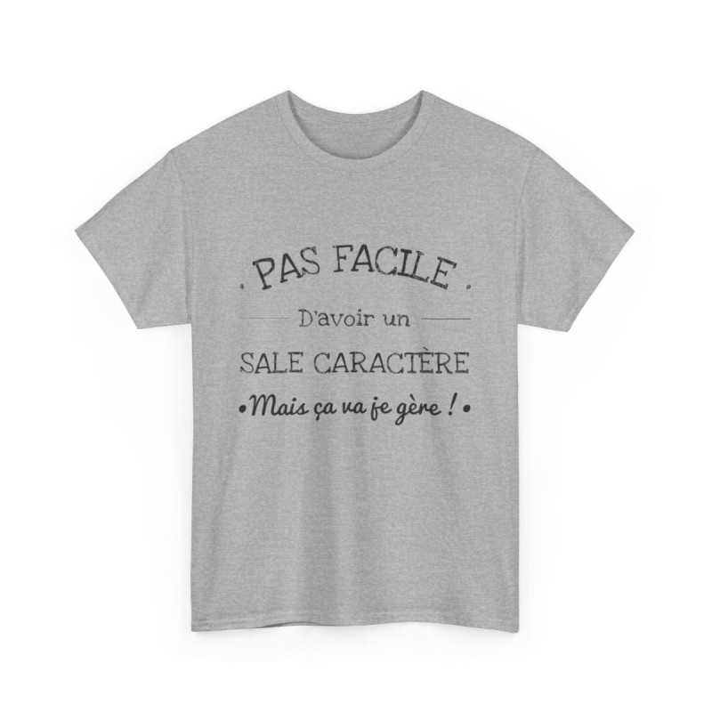 Tee shirt pour homme et femme Sale caractère mais ça va je gère idée cadeau humour drôle amusant