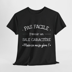 Tee shirt Noir pour homme et femme Sale caractère mais ça va je gère idée cadeau amusant drôle humour