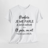 Tee shirt pour homme et femme phrase drôle humour amusant
