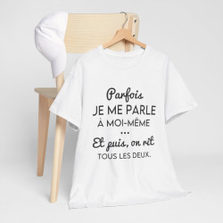 Tee shirt pour homme et femme phrase drôle humour amusant