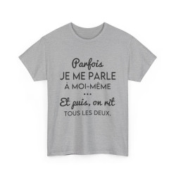 Tee shirt pour homme et femme phrase drôle humour amusant
