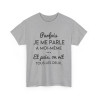 Tee shirt pour homme et femme phrase drôle humour amusant