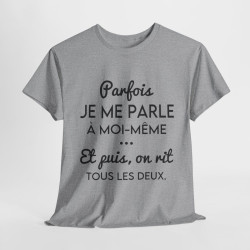 Tee shirt pour homme et femme phrase drôle humour amusant