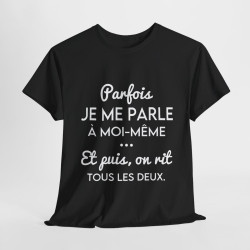 Tee shirt Noir pour homme et femme phrase drôle humour amusant