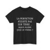 Tee shirt Noir  Unisex La perfection n'existe pas sur terre idée cadeau humour drôle amusant Homme/Femme