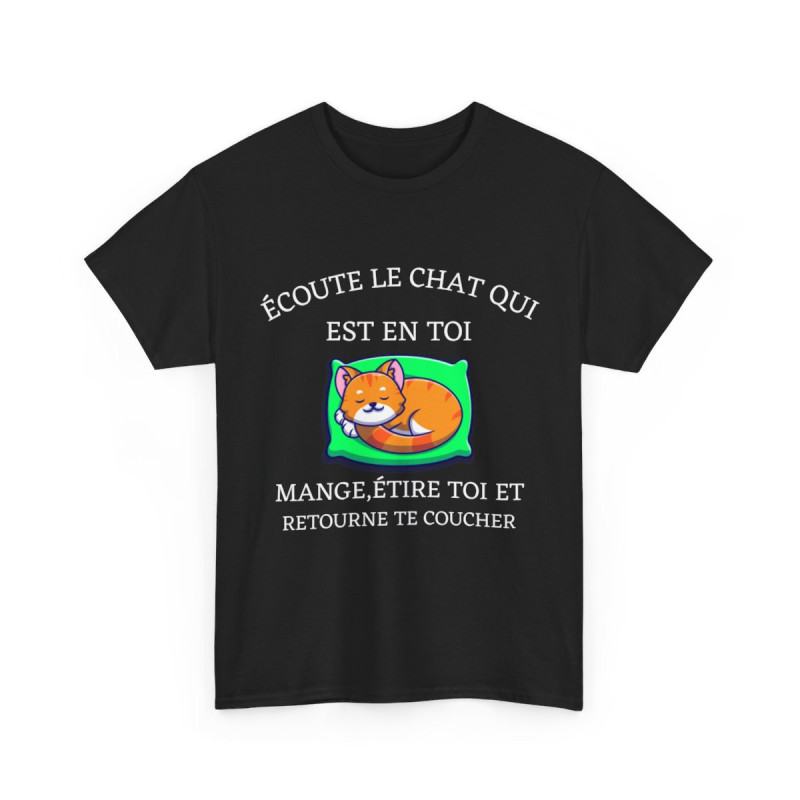 Tee shirt  Noir Unisex écoute le chat qui est en toi idée cadeau humour drôle amusant Homme/Femme