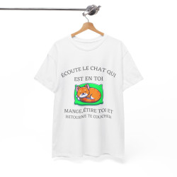 Tee shirt Unisex écoute le chat qui est en toi idée cadeau humour drôle amusant Homme/Femme