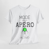 Tee shirt Unisex Mode Apéro activé idée cadeau humour drôle amusant Homme/Femme