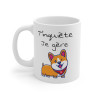 Mug Humour Chien T'inquiète je gère idée cadeau pour homme et femme