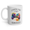 Mug J'peux pas j'ai console idée cadeau humour drôle gaming Tasse