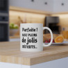 Mug Parfaite avec pleins de jolis défauts idée cadeau humour drôle amusant pour femme