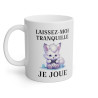 Mug Laissez moi tranquille je joue Renard idée cadeau humour