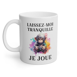 Mug Laissez moi tranquille je joue Singe idée cadeau humour drôle