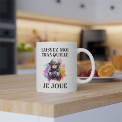 Mug Laissez moi tranquille je joue Singe idée cadeau humour drôle