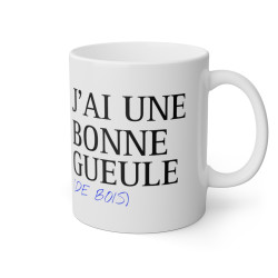 Mug J'ai une bonne gueule...