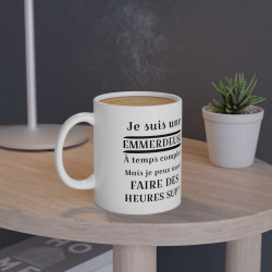 Mug Je suis une emmerdeuse à temps complet idée cadeau humour drôle