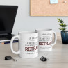 Mug Retraite humour drôle Je pratique le métier le plus dangenreux du monde Retraité idée cadeau