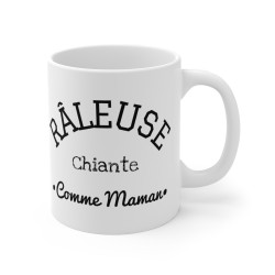 Mug drôle humour Râleuse chiante comme maman idée cadeau pour femme