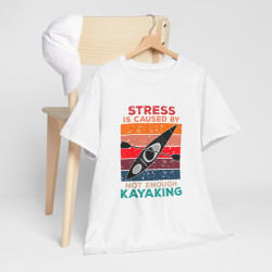 Tee-Shirt Stress Kayaking, Kayak  pour Homme et Femme
