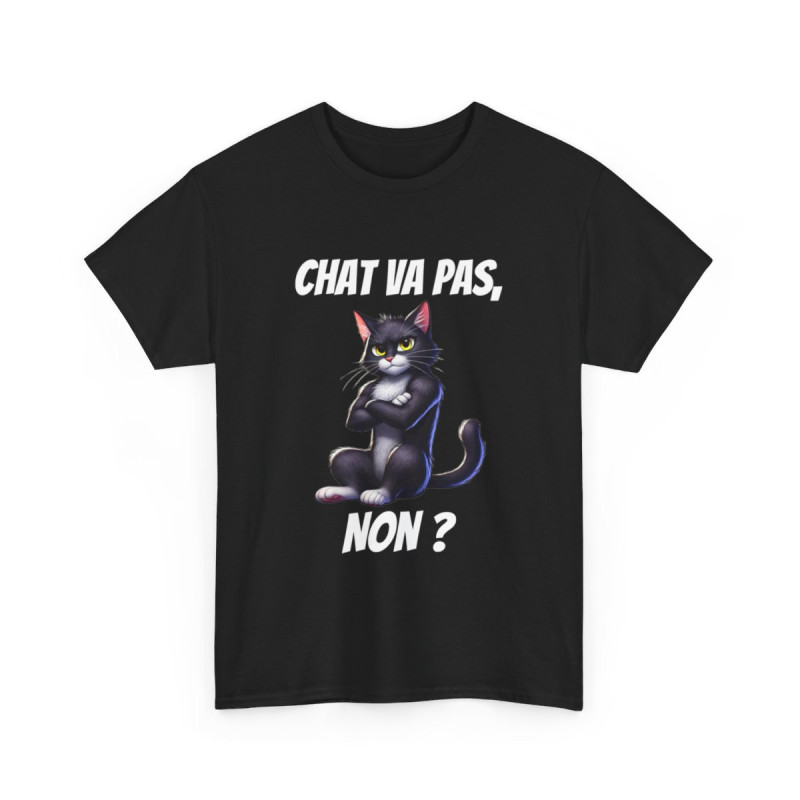 Tee-Shirt Chat va pas, Non ? idée cadeau humour drôle amusant animal animaux pour Homme et Femme