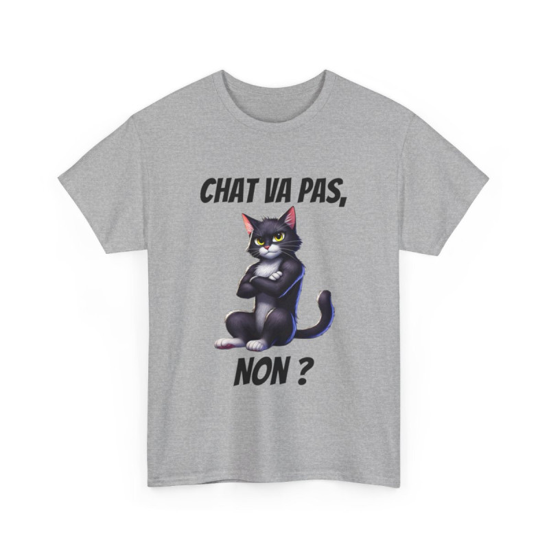 Tee Shirt Chat va pas, Non ? Idée cadeau animal animaux humour drôle amusant fun pour Homme et Femme