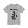 Tee Shirt Chat va pas, Non ? Idée cadeau animal animaux humour drôle amusant fun pour Homme et Femme