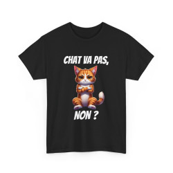 Tee-Shirt Chat va pas, Non...
