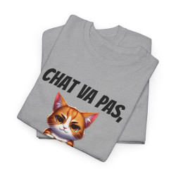 Tee-Shirt Chat va pas, Non ? idée cadeau humour drôle amusant fun animaux animal Roux pour Homme et Femme