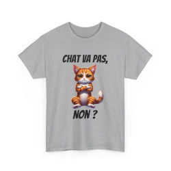 Tee-Shirt Chat va pas, Non ? idée cadeau humour drôle amusant fun animaux animal Roux pour Homme et Femme