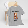Tee-Shirt Chat va pas, Non ? idée cadeau humour drôle amusant fun animaux animal Roux pour Homme et Femme