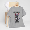 Tee Shirt Chat va pas, Non ? idée cadeau chat humour animal animaux drôle amusant pour Homme et Femme