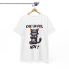 Tee Shirt Chat va pas, Non ? idée cadeau chat humour animal animaux drôle amusant pour Homme et Femme