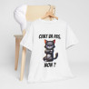 Tee Shirt Chat va pas, Non ? idée cadeau chat humour animal animaux drôle amusant pour Homme et Femme