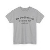 Tee Shirt La Perfection n'Existe Pas Sauf Moi idée cadeau humour drôle amusant pour homme et femme