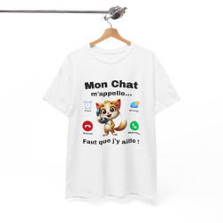 Tee Shirt Mon Chat M'appelle, Il Faut que J'y aille idée cadeau humour animal drôle pour homme et femme