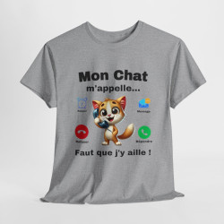 Tee Shirt Mon Chat M'appelle, Il Faut que J'y aille idée cadeau humour animal drôle pour homme et femme