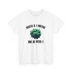 Tee-Shirt Reste à un Mètre...