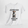 T shirt Animal Je suis un chien idée cadeau humour humoristique amusant drole Homme/Femme